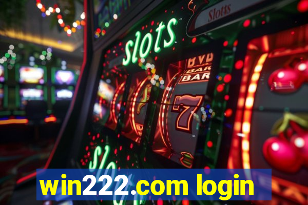 win222.com login